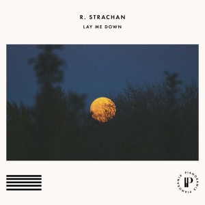 r-strachan-lay-me-down.jpg